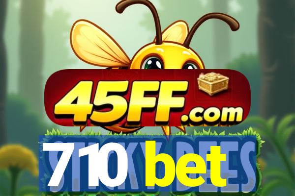 710 bet